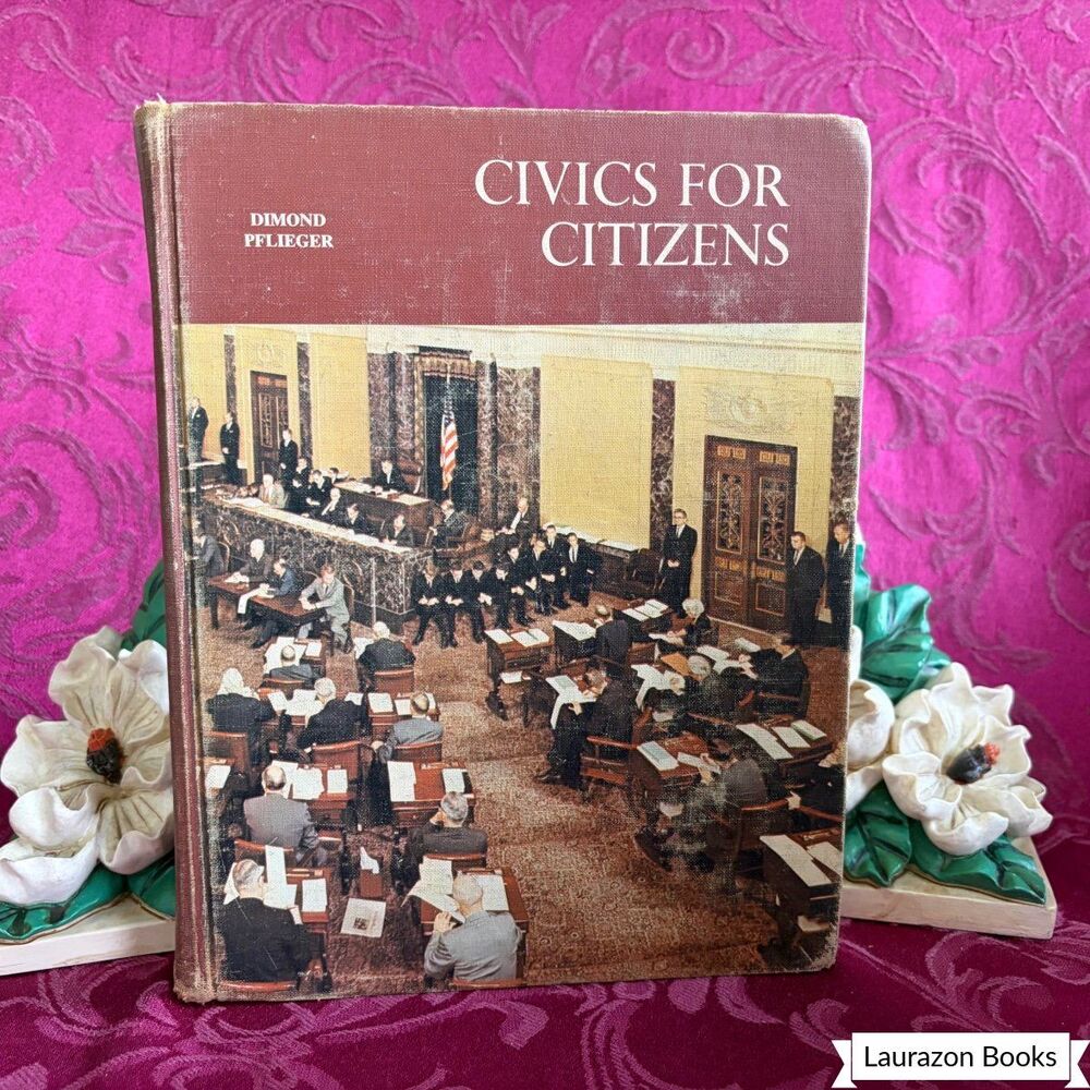 1965 Civics for Citizens Vintage School Book by Dimond & Pflieger